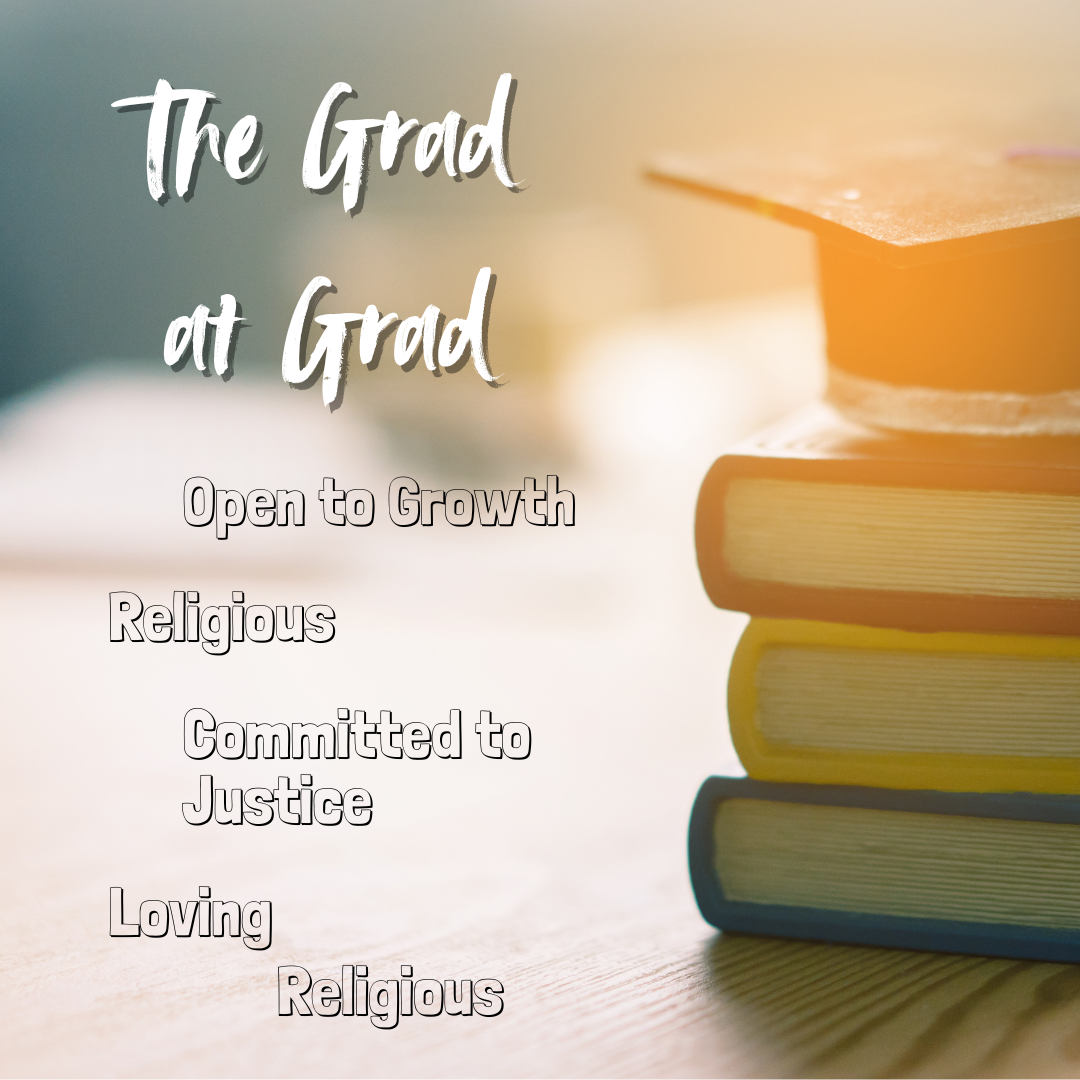 Through Prayer – A Reflection on the Grad at Grad