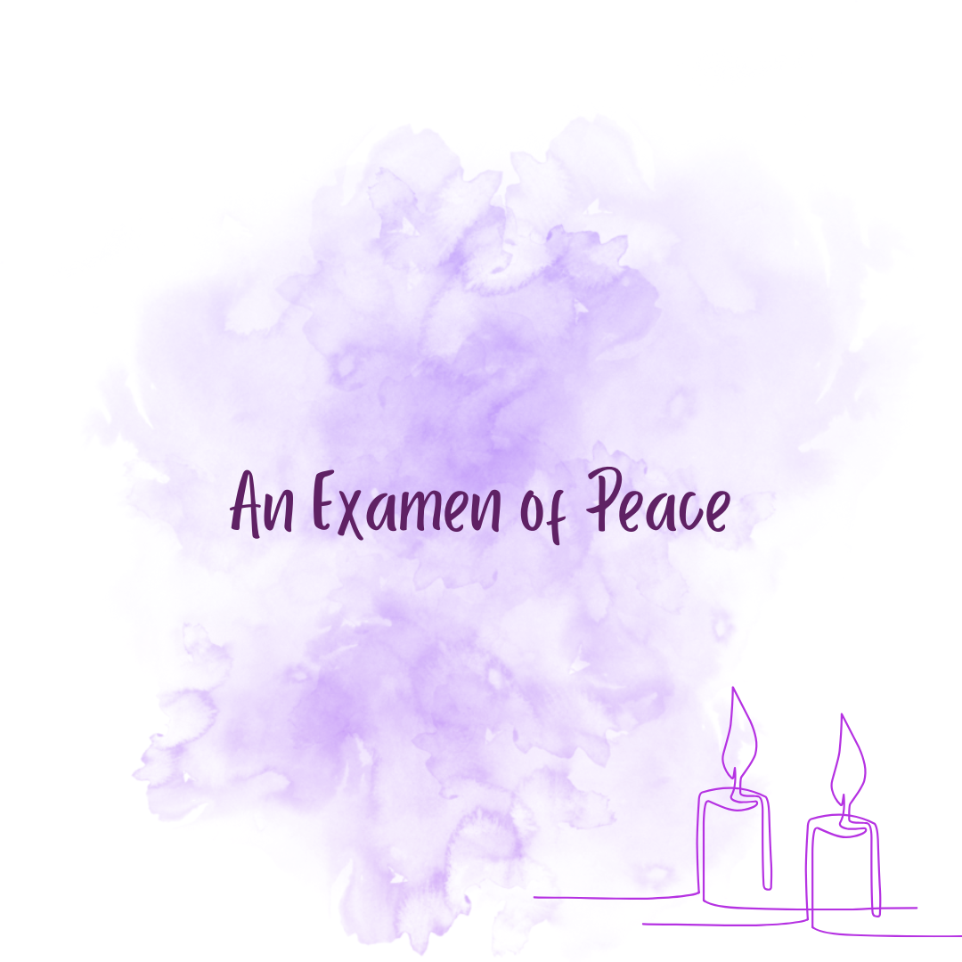 Through Prayer – An Examen of Peace