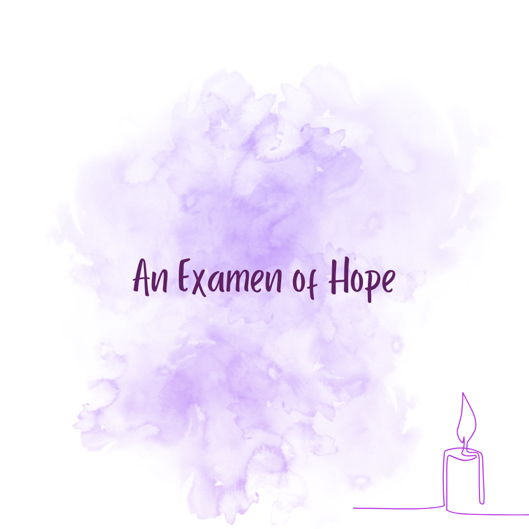 Through Prayer – An Examen of Hope